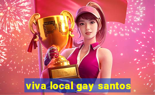 viva local gay santos